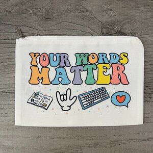 Your Words Matter, Zipper Pouch, Speech Language Pathologist, Speech Therapist